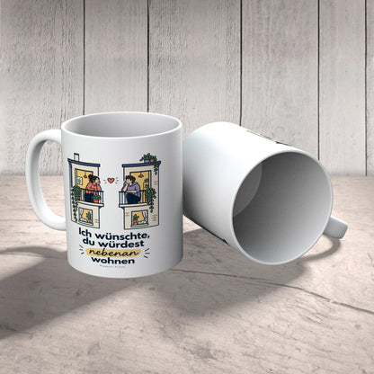 Liebevolle Tasse Ich wünschte du würdest nebenan wohnen für Verliebte|p:2014668|h:4d5874a2d82ab406d88c9d5fa07b6316