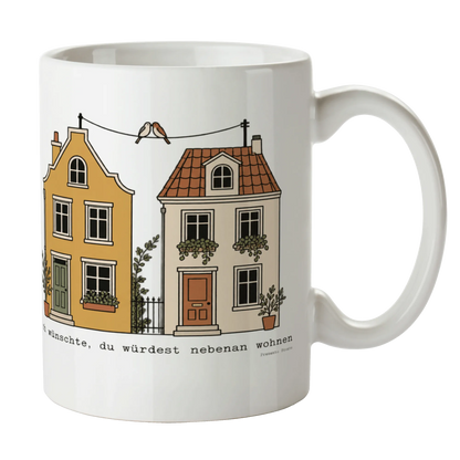 Liebevolle Tasse für Verliebte Ich wünschte du würdest nebenan wohnen|p:2014719|h:e0015ea5028aa28e50e934d6a8c098c4
