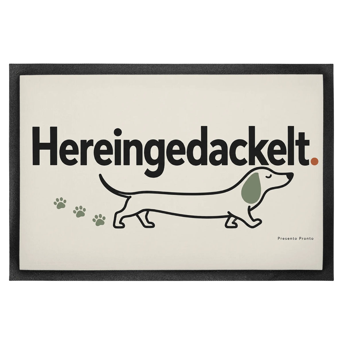 Lustige Fußmatte Hereingedackelt für Dackelliebhaber|p:2014819|h:7d7de72419f218f81e9f1d501fac2a9b