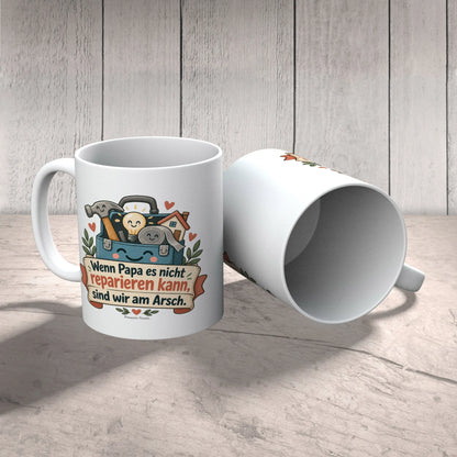 Lustige Tasse für Papa Wenn Papa es nicht reparieren kann sind wir am Arsch|p:2015260|h:2e5b5242aedeb960f566f1fa3073b559