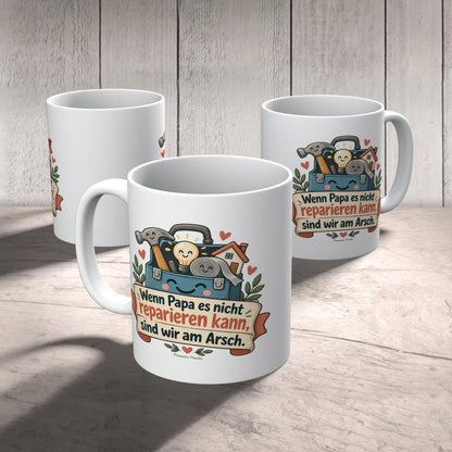Lustige Tasse für Papa Wenn Papa es nicht reparieren kann sind wir am Arsch|p:2015260|h:ce8bb4f6cc9f3eb903fb4d3d9826617b