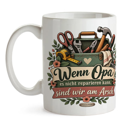 Lustige Tasse für Opa Wenn Opa es nicht reparieren kann sind wir am Arsch|p:2015273|h:fcd3d5230f00072919d7ef154d91ea01