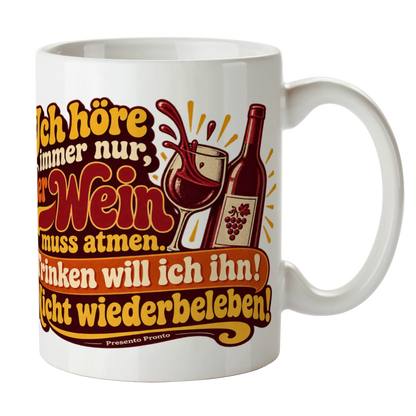 Lustige Tasse Wein muss atmen für Weinliebhaber mit Weinglas|p:2015285|h:fc6a05c6575d6e2dc0f7dea263bbebe0