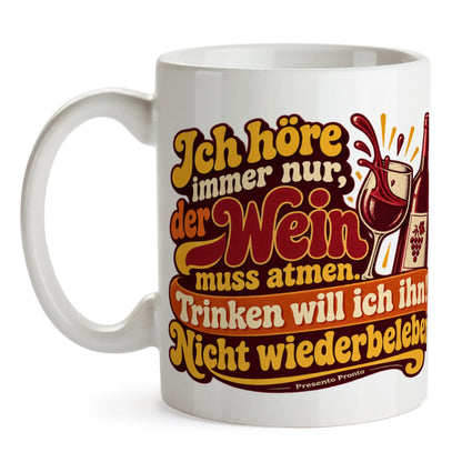 Lustige Tasse Wein muss atmen für Weinliebhaber mit Weinglas|p:2015285|h:e089d662199f0e6be711b3e0c1780001