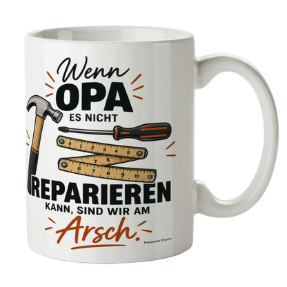 Lustige Tasse für Opa Wenn Opa es nicht reparieren kann sind wir am Arsch|p:2015294|h:672a01efe4f84d8c8901243b94a8bd0c