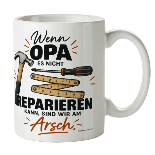 Lustige Tasse für Opa Wenn Opa es nicht reparieren kann sind wir am Arsch|p:2015294|h:672a01efe4f84d8c8901243b94a8bd0c