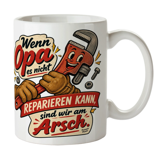 Lustige Tasse für Opa Wenn Opa es nicht reparieren kann sind wir am Arsch|p:2015299|h:d453bc2e9b9663900dbcf9f639bf97d1