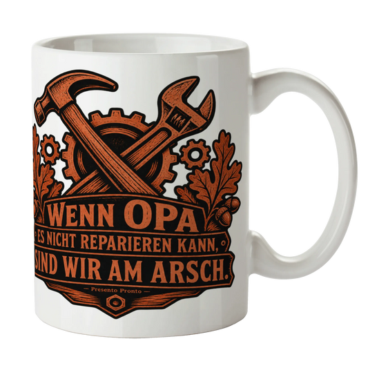 Lustige Tasse für Opa Wenn Opa es nicht reparieren kann sind wir am Arsch|p:2015301|h:8a95047dafa9c516bfca1ded6d69462c