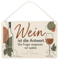 Lustiges Schild für Weinliebhaber mit Weinglas