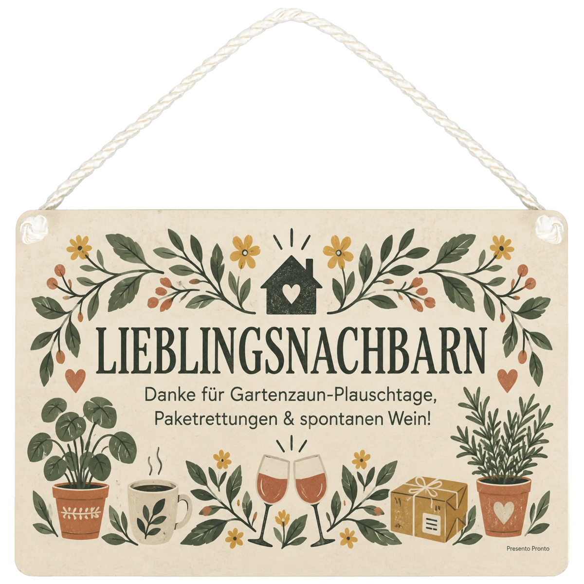 Lustiges Schild für Nachbarn mit Dankesspruch