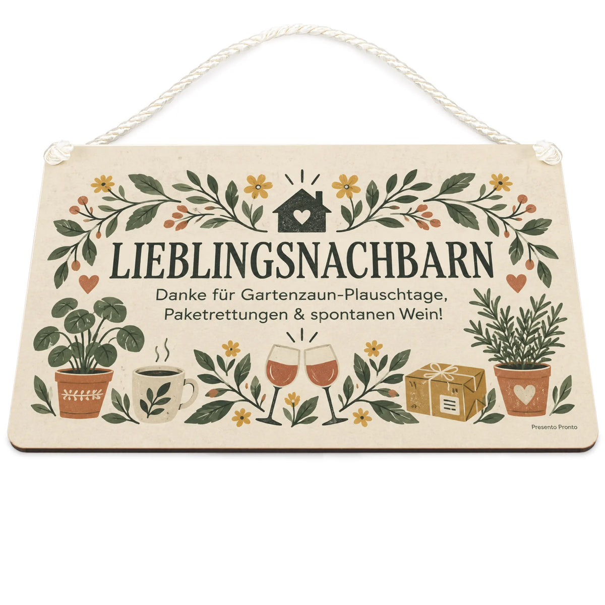 Lustiges Schild für Nachbarn mit Dankesspruch