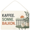 Gemütliches Deko Schild für Balkonliebhaber mit Kaffeetasse