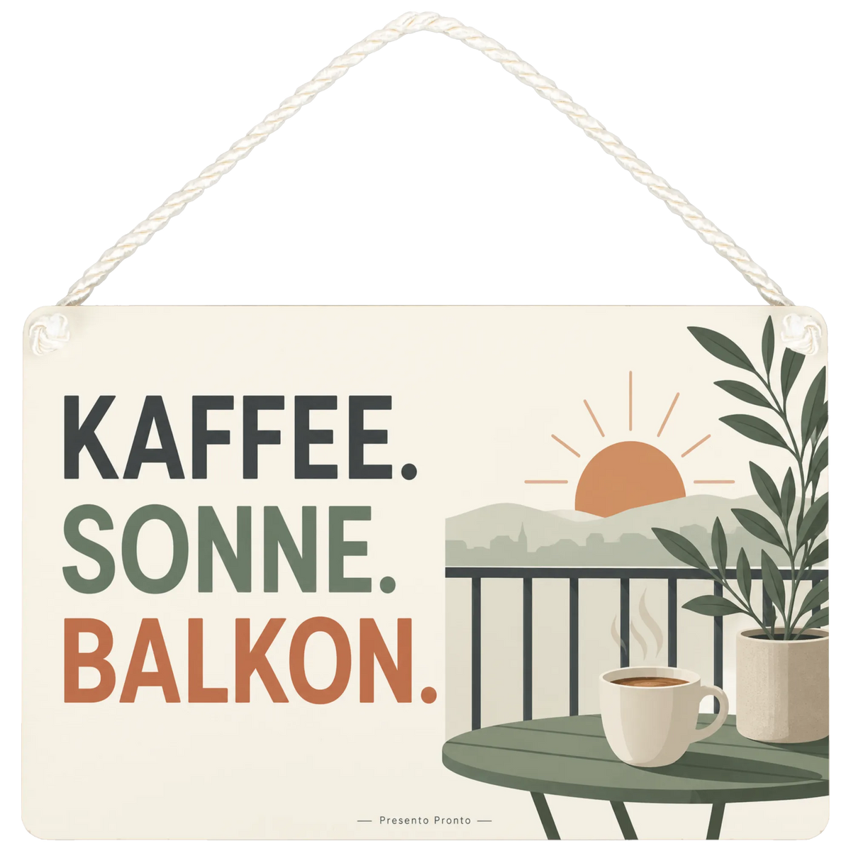 Gemütliches Deko Schild für Balkonliebhaber mit Kaffeetasse
