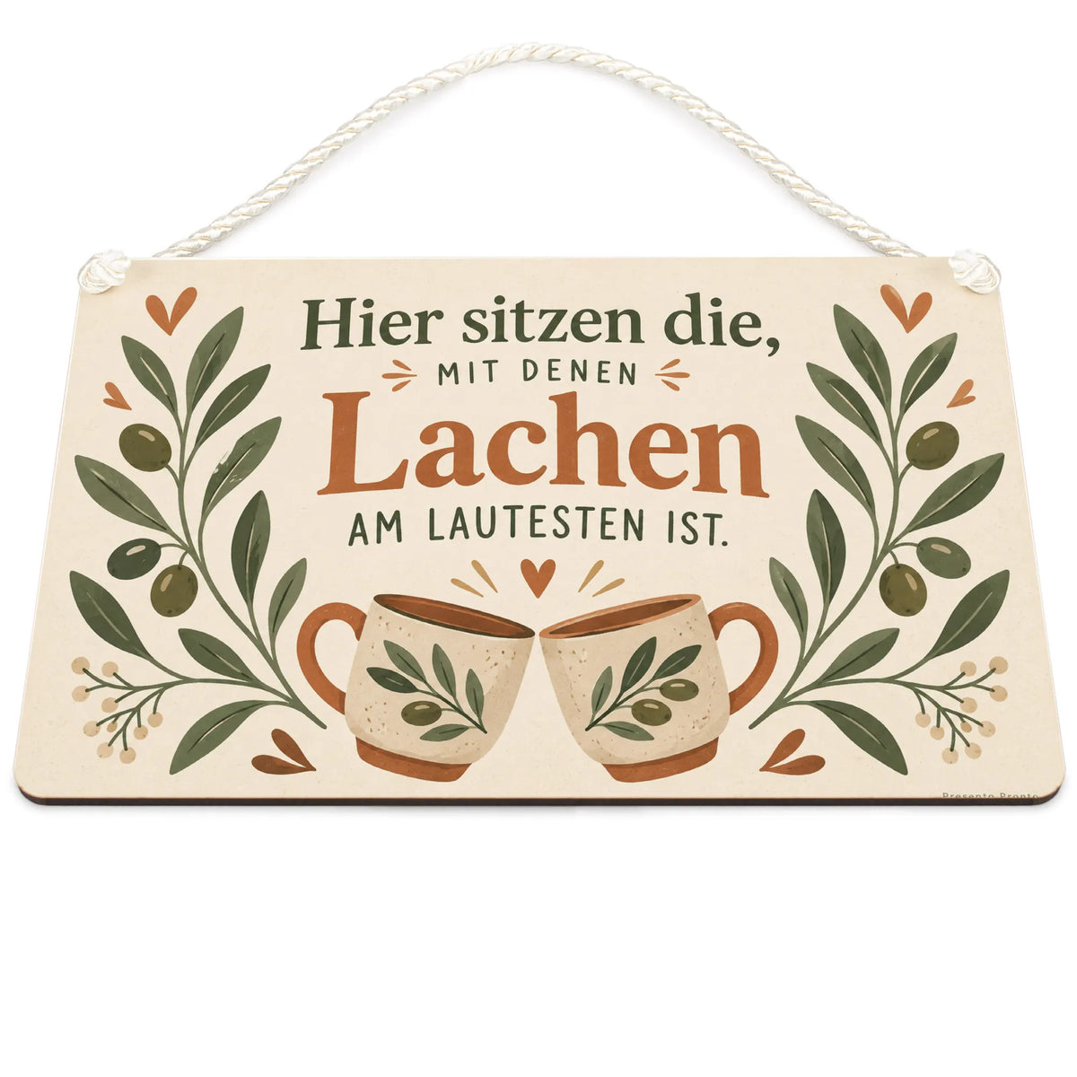 Gemütliches Deko Schild für Freunde mit Olivenzweigen