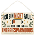 Lustiges Schild für Faule zum Energiesparmodus