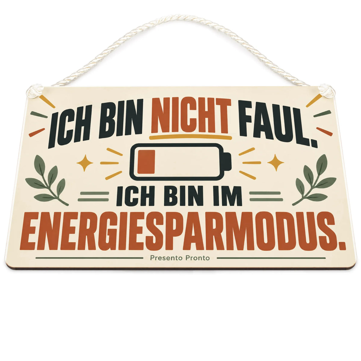 Lustiges Schild für Faule zum Energiesparmodus