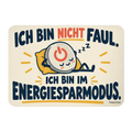 Lustige Kühlschrankmagnete für Faule mit schlafender Batterie