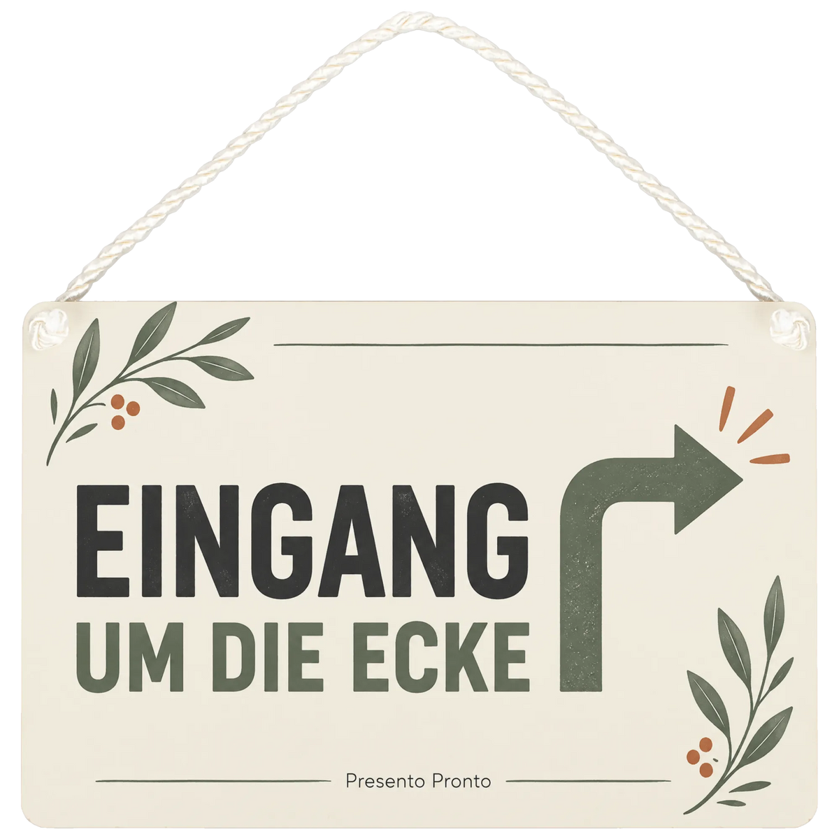 Praktisches Schild für den Eingang um die Ecke mit Pfeil