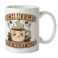 Gelassene Tasse Ich rege mich nicht auf für Kollegen mit Kaffeebecher